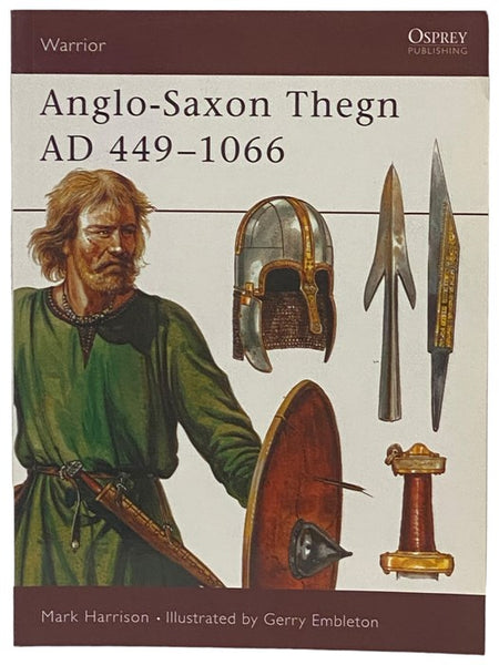 Anglo-Saxon Thegn AD 449-1066 (Osprey Warrior, No. 5)