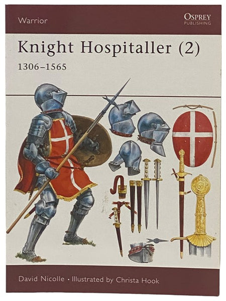 Knight Hospitaller (2), 1306-1565  (Osprey Warrior, No. 41)