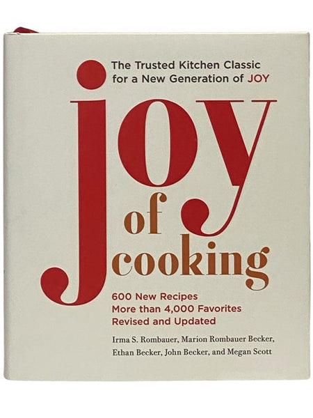 Joy of Cooking: Revised and Updated Edition with 600 New Recipes, More Than 4,000 Favorites