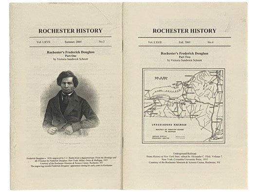 Rochester's Frederick Douglass: Part One and Part Two, Two Volume Set (Rochester History, Summer 2005, Vol. LXVII, No. 3; Fall 2005, Vol. LXVII, No. 4)