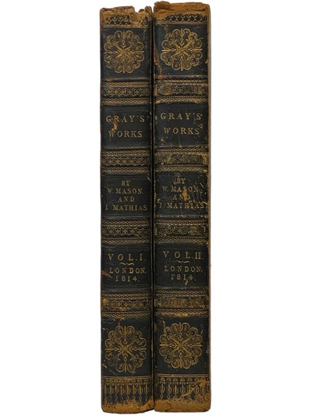 The Works of Thomas Gray, with Memoirs of His Life and Writings, to which are subjoined Extracts Philological, Poetical, and Critical from the Author's Original Manuscripts, in Two Volumes [Large Paper Edition]