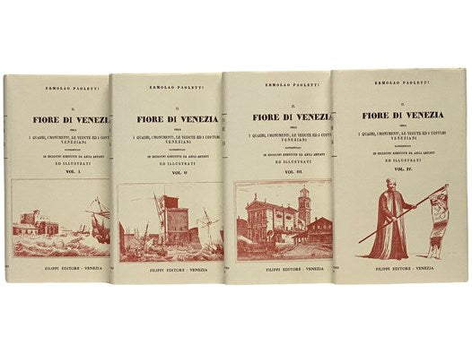 Il Fiore di Venezia Ossia i Quadri, i Monumenti, le Vedute ed i Costumi Veneziani Rappresentati in Incisioni Eseguite da Abili Artisti ed Illustrati