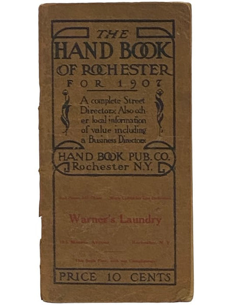 The Hand-Book of Rochester, for 1907 [Handbook] [New York]