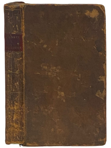 The Constitutions of the Sixteen States, which Compose the Confederated Republic of America, According to the Latest Amendments. to which are Prefixed, The Declaration of Independence; Articles of Confederation; The Definitive Treaty of Peace with Great-…