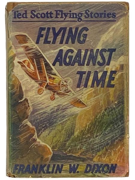 Flying Against Time; or, Ted Scott Breaking the Ocean to Ocean Record (The Ted Scott Flying Stories Book 9)