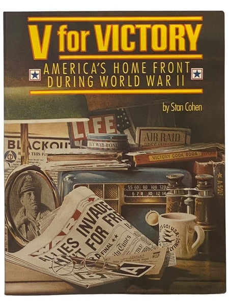 V for Victory: America's Home Front During World War II