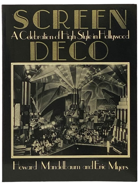 Screen Deco: A Celebration of High Style in Hollywood