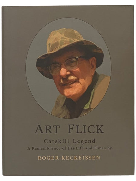 Art Flick, Catskill Legend: A Remembrance of His Life and Times