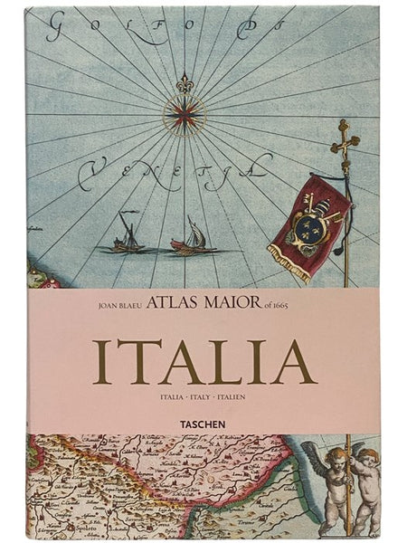 Joan Blaeu Atlas Maior of 1665 Italia (Italia / Italy / Italien): All 60 Maps of Italy, and the Original Commentaries from Joan Blaeu's Atlas Maior of 1665, 'The Greatest and Finest Atlas Ever Published.'