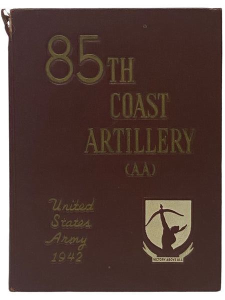 85th (Eighty Fifth) Coast Artillery (AA) (Semi-Mobile) United States Army 1942