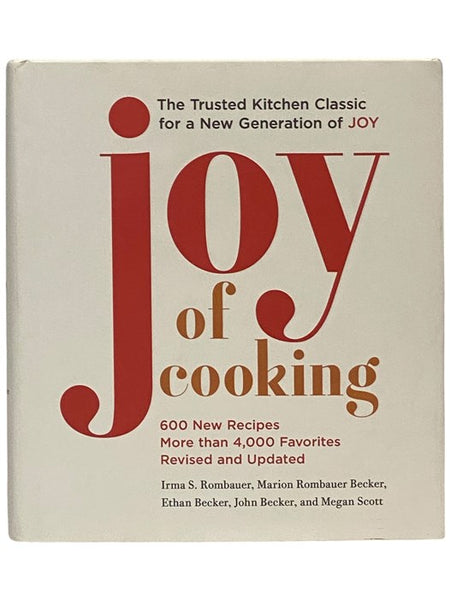 Joy of Cooking: Revised and Updated Edition with 600 New Recipes, More Than 4,000 Favorites