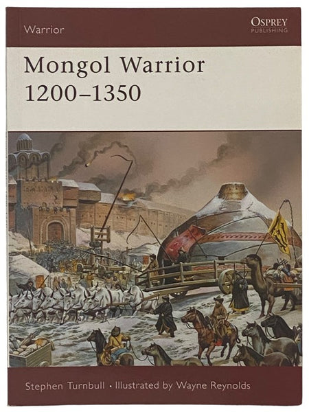 Mongol Warrior, 1200-1350 (Osprey Warrior, No. 84)