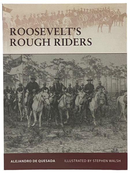 Roosevelt's Rough Riders (Osprey Warrior, No. 138)
