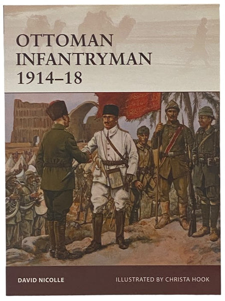 Ottoman Infantryman, 1914-18 (Osprey Warrior, No. 145)