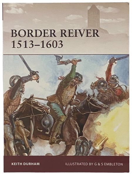 Border Reiver, 1513-1603 (Osprey Warrior, No. 154)