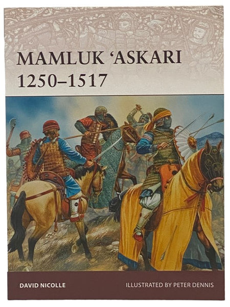 Mamluk 'Askari, 1250-1517 (Osprey Warrior, No. 173)