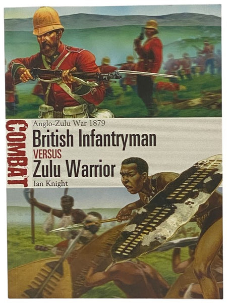 British Infantryman Versus Zulu Warrior: Anglo-Zulu War, 1879 (Osprey Combat, No. 3)