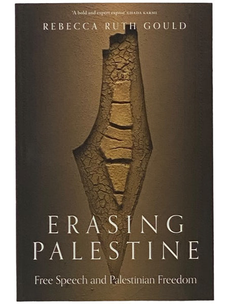 Erasing Palestine: Free Speech and Palestinian Freedom