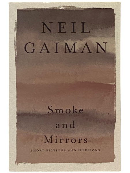 Smoke and Mirrors: Short Fictions and Illusions