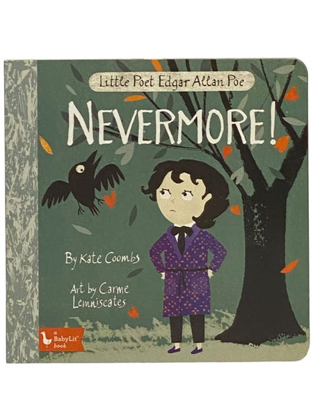 Nevermore! Little Poet Edgar Allan Poe (BabyLit)