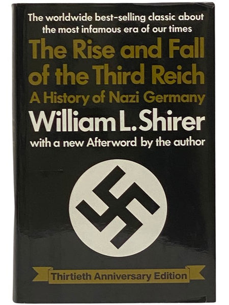 The Rise and Fall of the Third Reich: A History of Nazi Germany (Thirtieth Anniversary Edition)