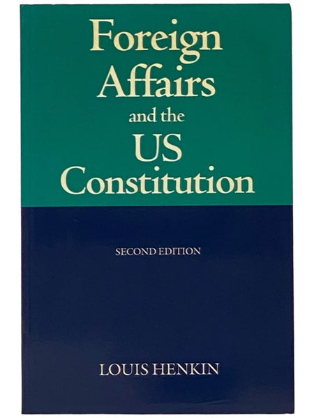 Foreign Affairs and the U.S. Constitution