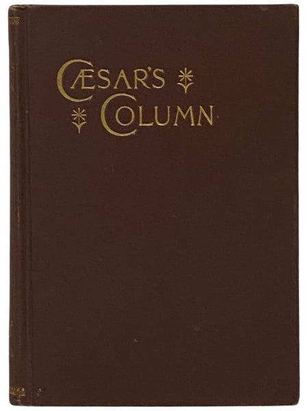 Caesar's Column: A Story of the Twentieth Century