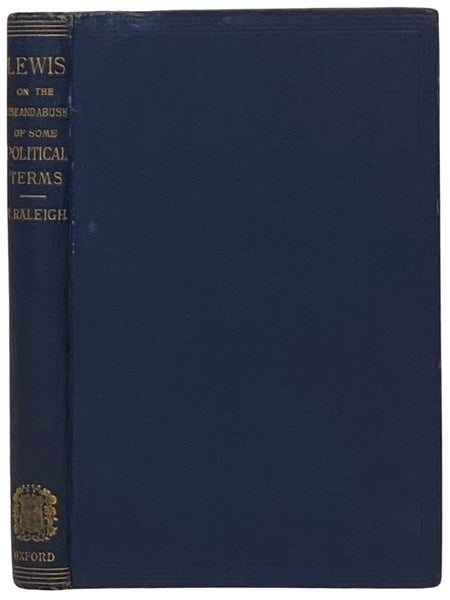 Remarks on the Use and Abuse of Some Political Terms: A New Edition, with Notes and Introduction