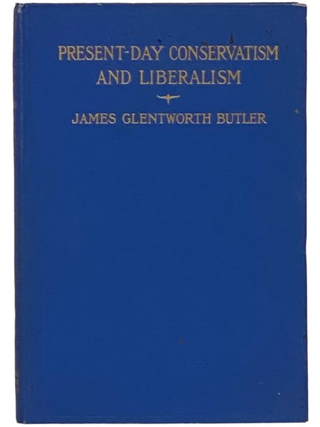 Present-Day Conservatism and Liberalism within Biblical Lines: A Concise and Comprehensive Exhibit