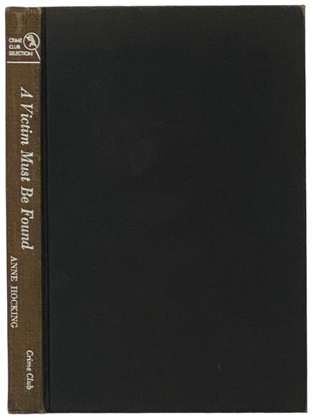 A Victim Must Be Found [A Chief Superintendent William Austen Mystery] [Epitaph for a Nurse]