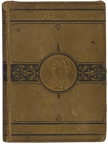 The Poet Scout: Being a Selection of Incidental and Illustrative Verses and Songs.