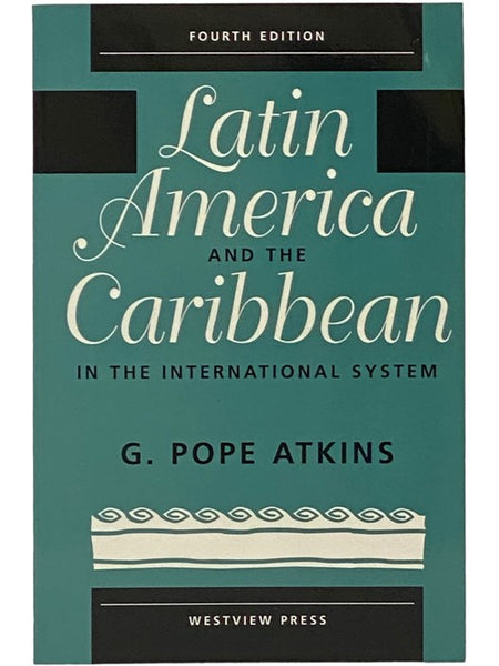 Latin America and the Caribbean in the International System