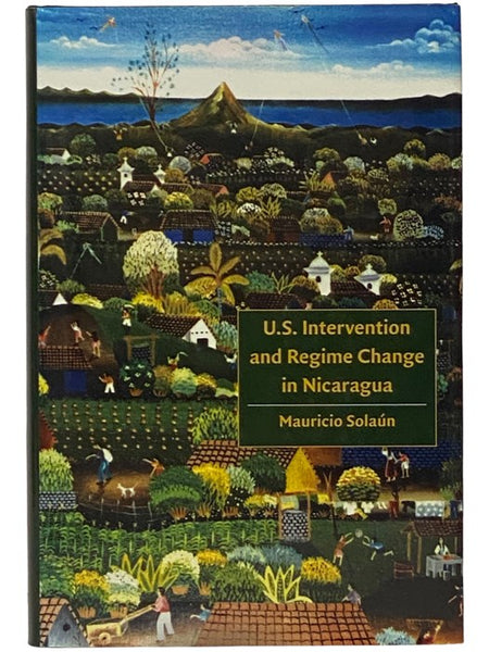 U.S. Intervention and Regime Change in Nicaragua