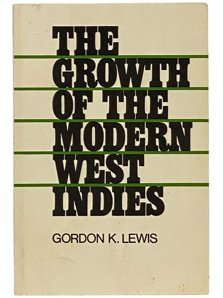 The Growth of the Modern West Indies