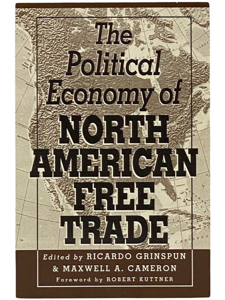 The Political Economy of North American Free Trade