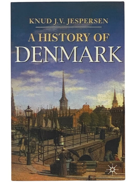 A History of Denmark (Palgrave Essential Histories)