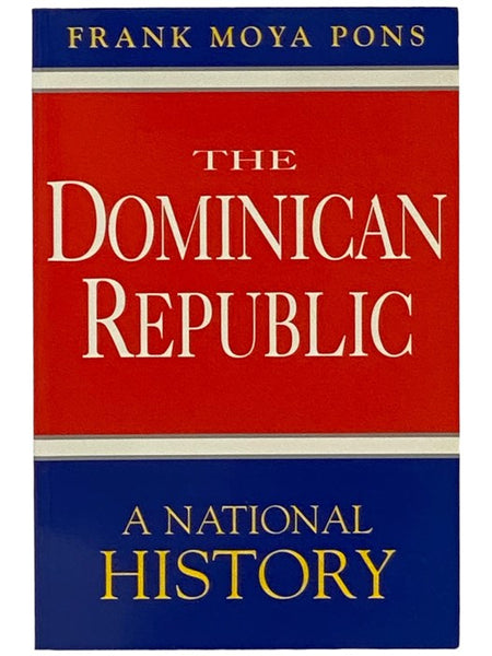 The Dominican Republic: A National History