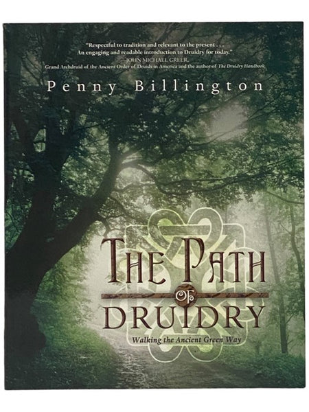 The Path of Druidry: Walking the Ancient Green Way