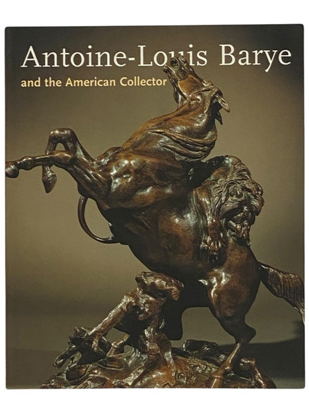 Antoine-Louis Barye and the American Collector (French, 1795-1875): An Exhibition of Sculpture