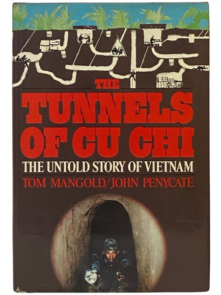 The Tunnels of Cu Chi: The Untold Story of Vietnam