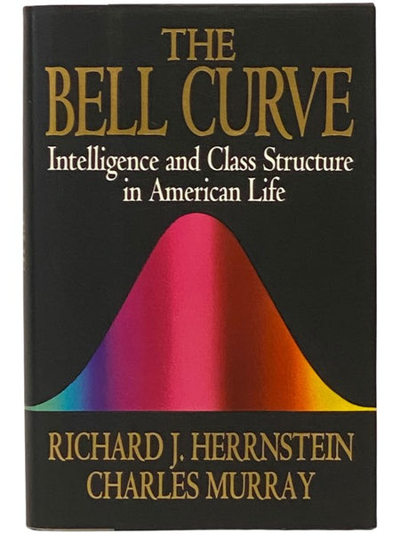 The Bell Curve: Intelligence and Class Structure in American Life