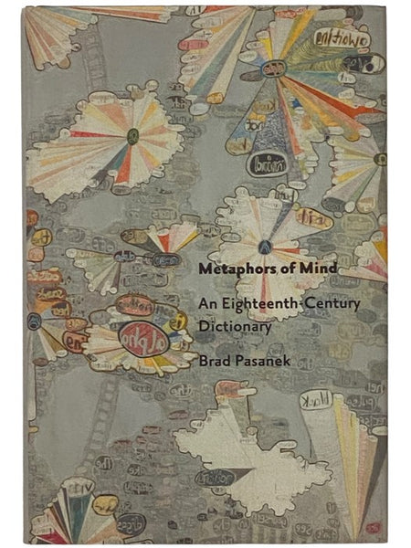 Metaphors of Mind: An Eighteenth-Century Dictionary