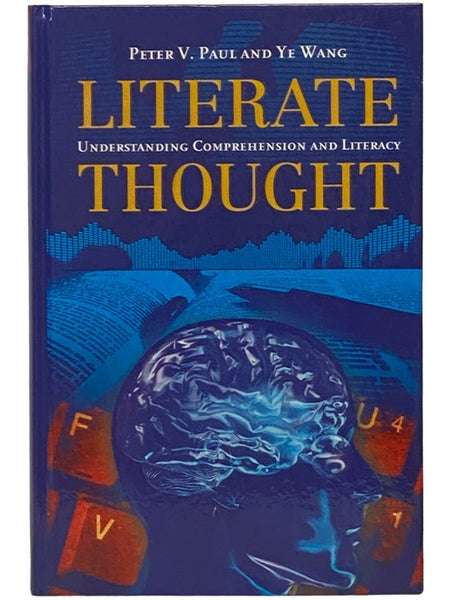 Literate Thought: Understanding Comprehension and Literacy