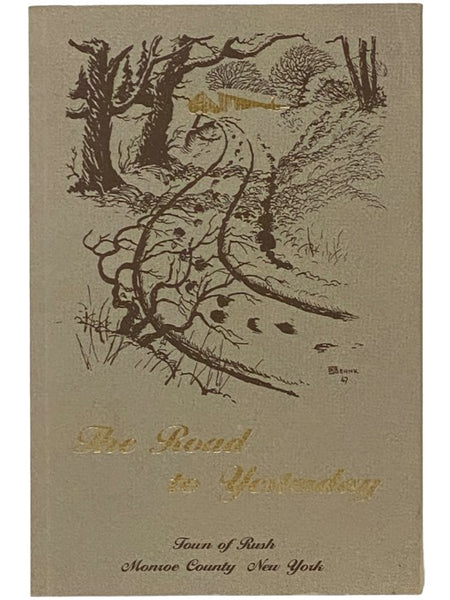 The Road to Yesterday [Town of Rush, New York]