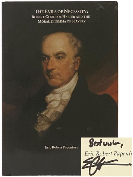 The Evils of Necessity: Robert Goodloe Harper and the Moral Dilemma of Slavery (Transactions of the American Philosophical Society, Held at Philadelphia for Promoting Useful Knowledge, Vol. 87, Pt. 1)