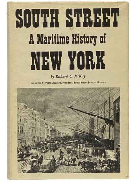 South Street: A Maritime History of New York