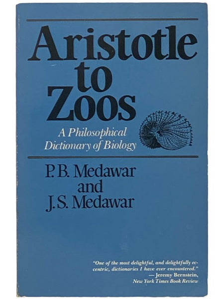 Aristotle to Zoos: A Philosophical Dictionary of Biology