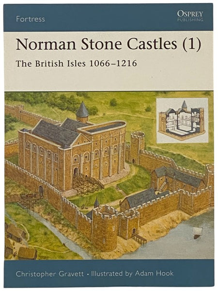 Norman Stone Castles (1): The British Isles, 1066-1216 (Osprey Fortress, No. 13)