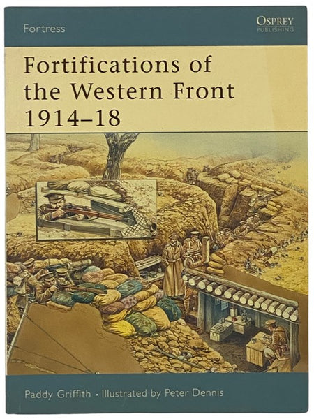 Fortifications of the Western Front, 1914-18 (Osprey Fortress, No. 24)