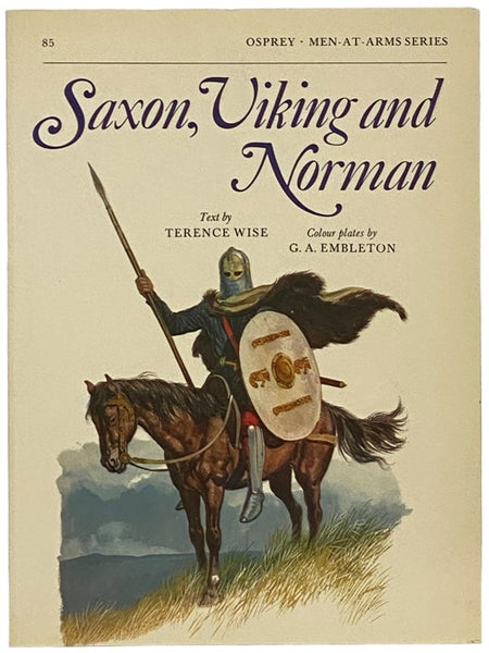 Saxon, Viking and Norman (Men-at-Arms Series, No. 83)